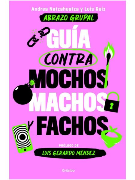 GUÍA CONTRA MOCHOS, MACHOS Y FACHOS