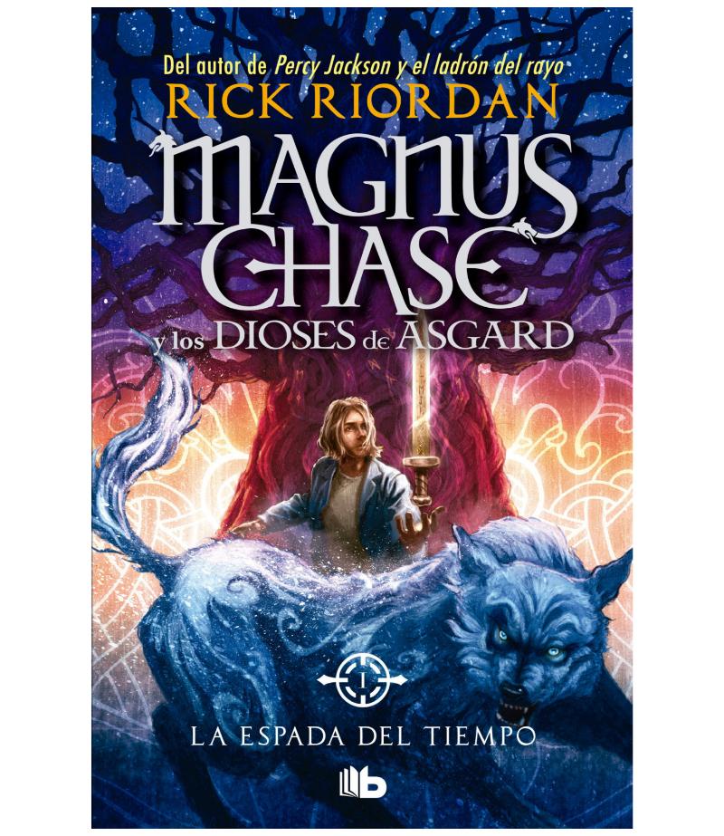 MAGNUS CHASE Y LOS DIOSES DE ASGARD 1 -LA ESPADA DEL TIEMPO-