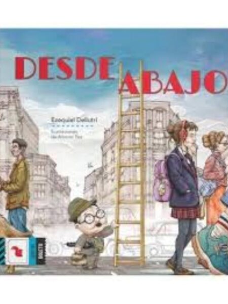DESDE ABAJO