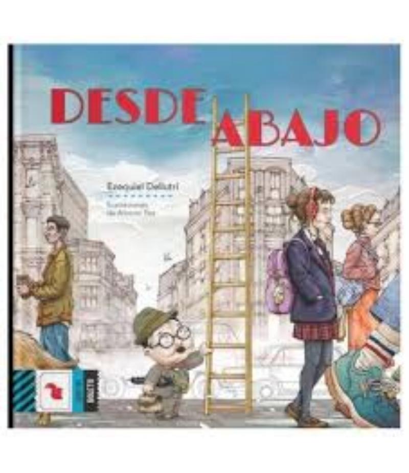 DESDE ABAJO