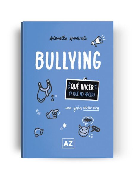 BULLYING -UNA GUÍA PRÁCTICA-