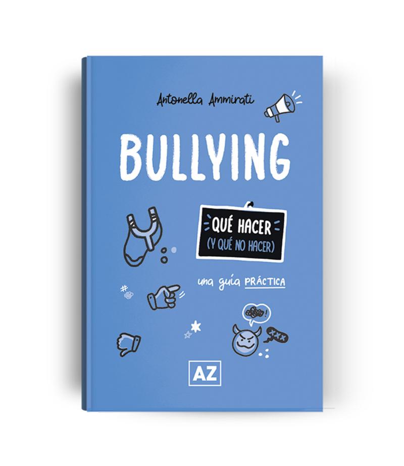 BULLYING -UNA GUÍA PRÁCTICA-
