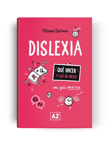 DISLEXIA -UNA GUÍA PRÁCTICA-