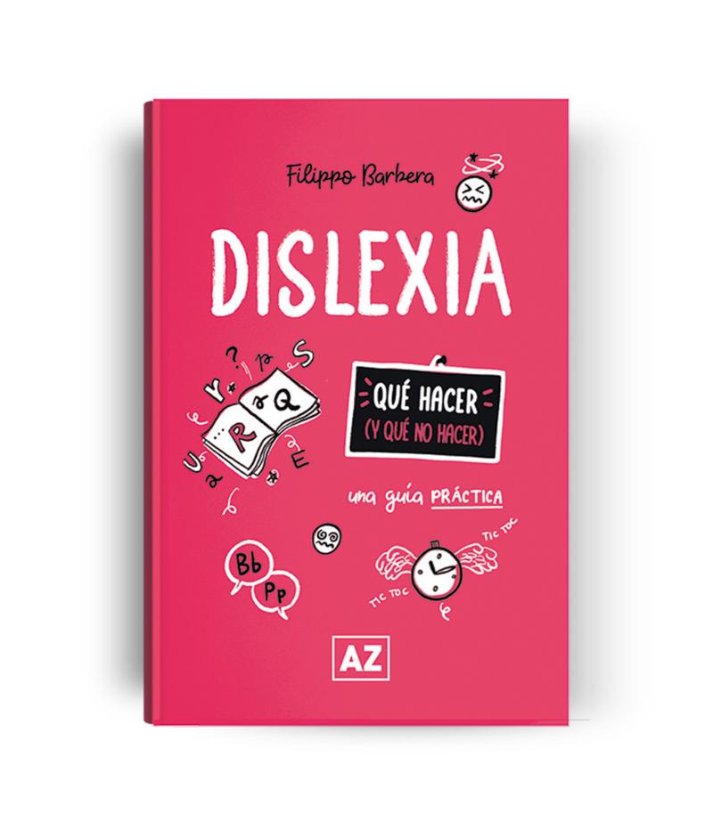 DISLEXIA -UNA GUÍA PRÁCTICA-