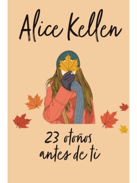 23 OTOÑOS ANTES DE TI