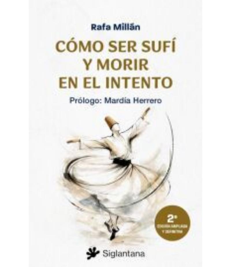 CÓMO SER SUFÍ Y MORIR EN EL INTENTO