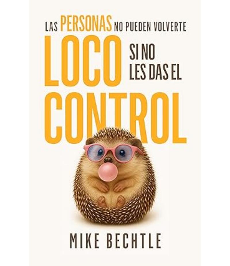 PERSONAS NO PUEDEN VOLVERTE LOCO SI NO LES DAS EL CONTROL, LAS