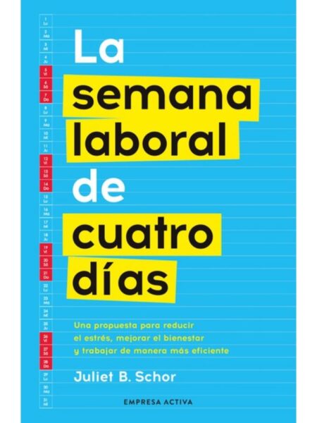 SEMANA LABORAL DE CUATRO DÍAS, LA