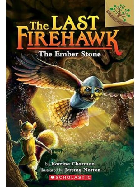 LAST FIREHAWK 1 THE EMBER STONE