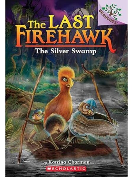 LAST FIREHAWK 8 THE SILVER SWAMP