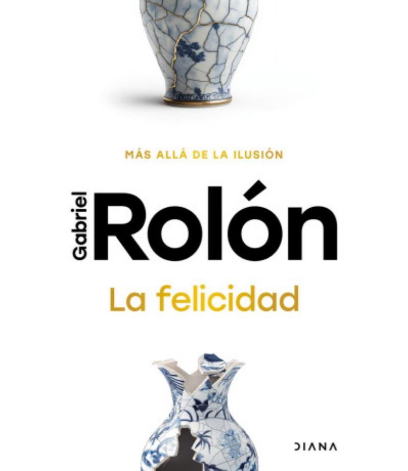 FELICIDAD, LA -MÁS ALLÁ DE LA ILUSIÓN-