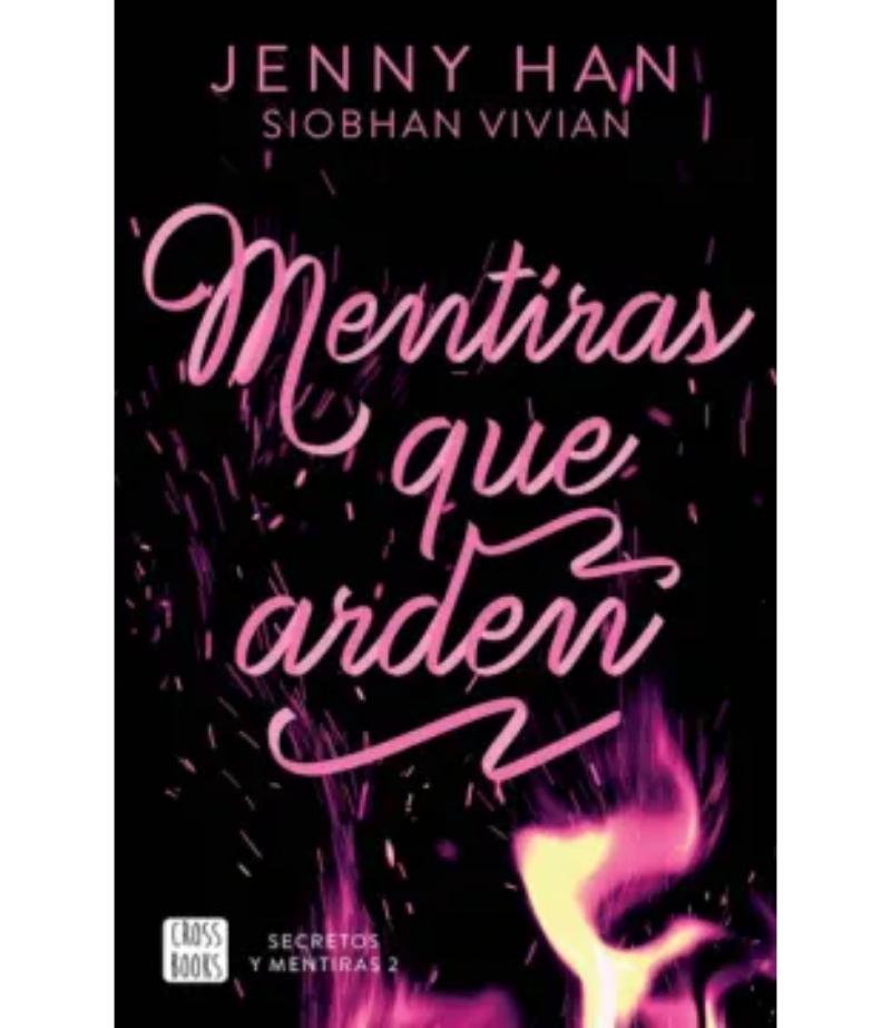 MENTIRAS QUE ARDEN -SECRETOS Y MENTIRAS 2-