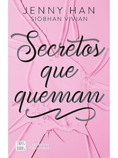 SECRETOS QUE QUEMAN -SECRETOS Y MENTIRAS 1-
