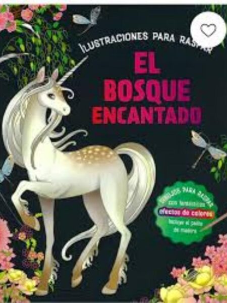 BOSQUE ENCANTADO, EL -ILUSTRACIONES PARA RASPAR-