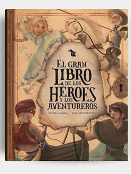 GRAN LIBRO DE LOS HÉROES Y LOS AVENTUREROS, EL