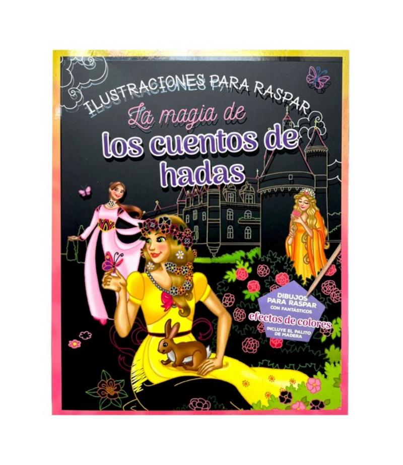 MAGIA DE LOS CUENTOS DE HADAS, LA -ILUSTRACIONES PARA RASPAR-