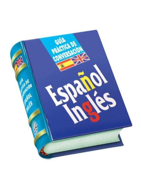 GUÍA PRÁCTICA DE CONVERSACIÓN ESPAÑOL - INGLÉS -MINIBOOK-