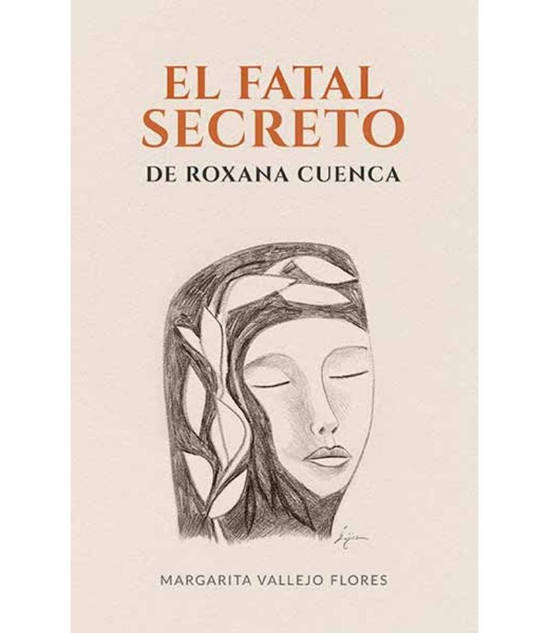 EL FATAL SECRETO DE ROXANA CUENCA