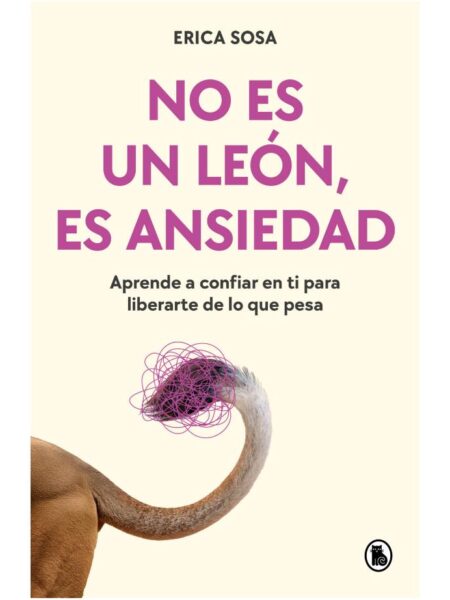 NO ES UN LEÓN, ES ANSIEDAD