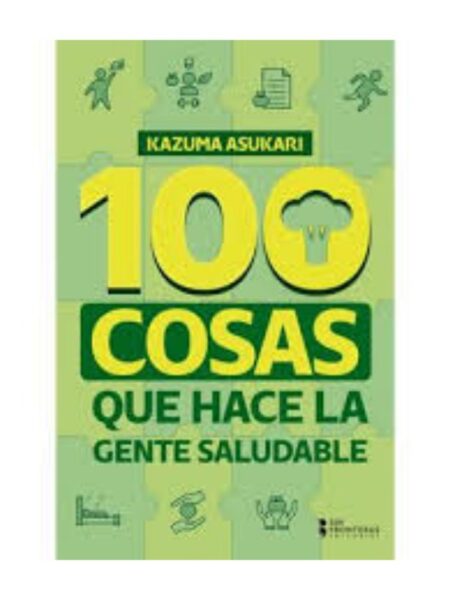 100 COSAS QUE HACE LA GENTE SALUDABLE