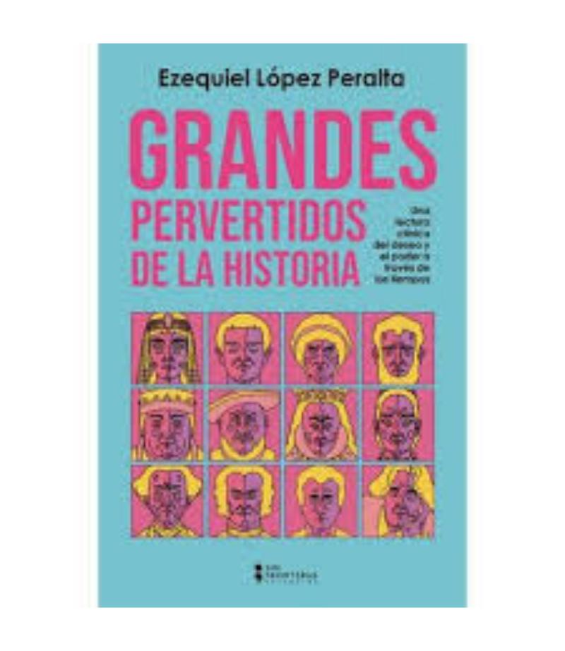 GRANDES PERVERTIDOS DE LA HISTORIA