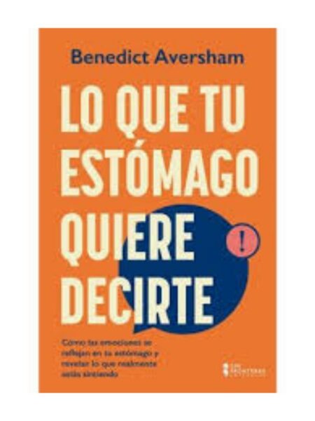 LO QUE TU ESTÓMAGO QUIERE DECIRTE
