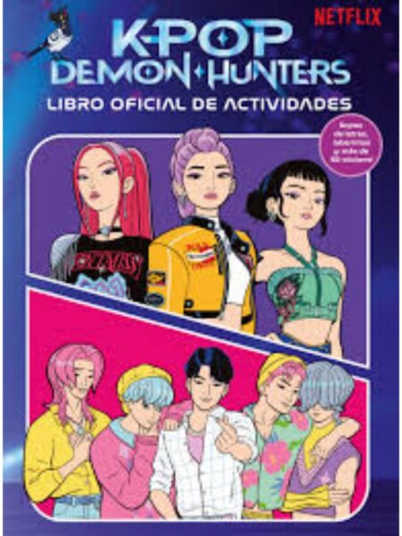 KPOP DEMON HUNTERS LIBRO OFICIAL DE ACTIVIDADES OFICIAL