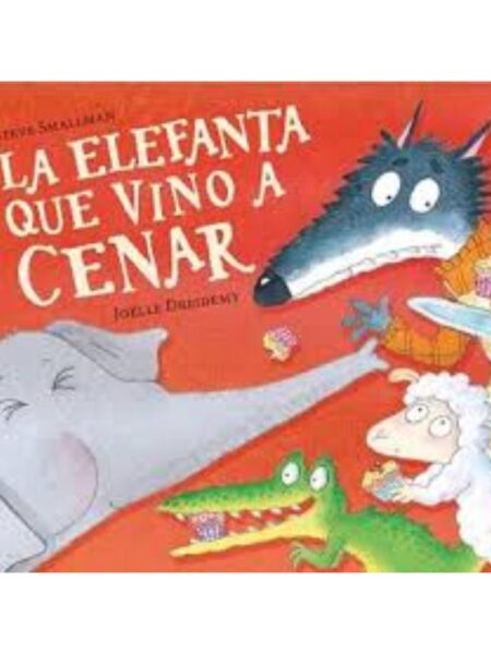 ELEFANTA QUE VINO A CENAR, LA -TD-