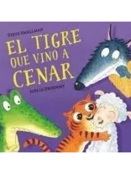 TIGRE QUE VINO A CENAR, EL -TD-