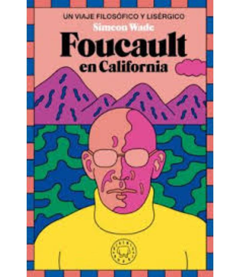 FOUCAULT EN CALIFORNIA
