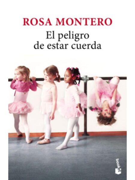 PELIGRO DE ESTAR CUERDA, EL