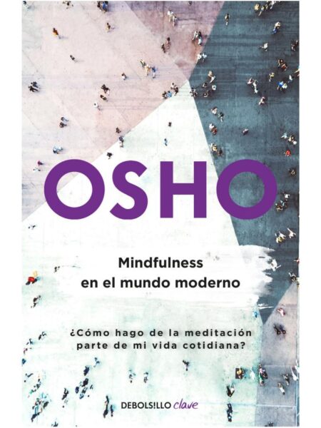 MINDFULNESS EN EL MUNDO MODERNO