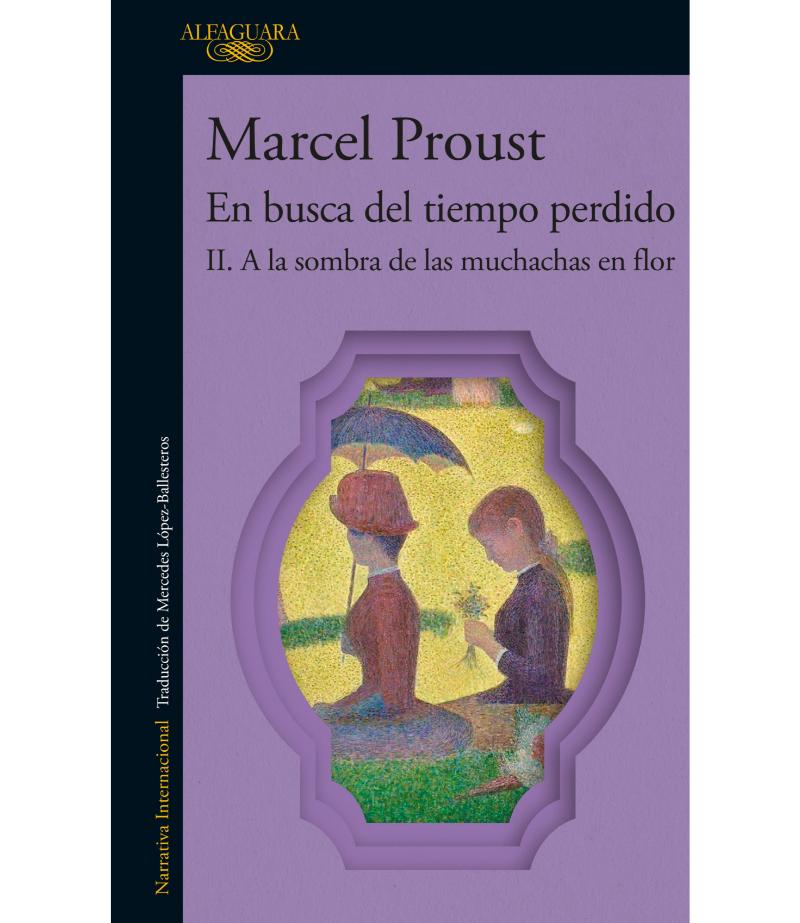 A LA SOMBRA DE LAS MUCHACHAS EN FLOR -EN BUSCA DEL TIEMPO PERDIDO 2-