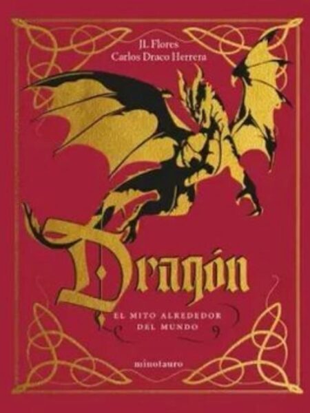 DRAGÓN EL MITO ALREDEDOR DEL MUNDO