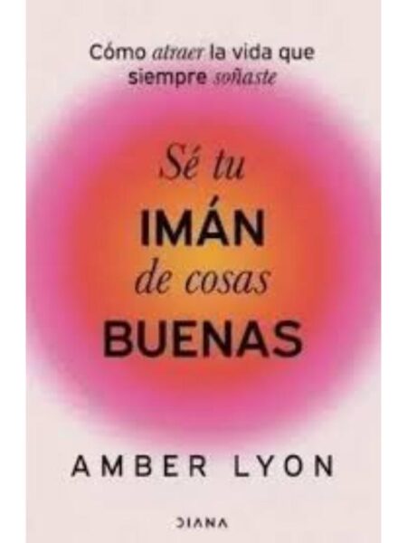 SÉ TU IMÁN DE COSAS BUENAS