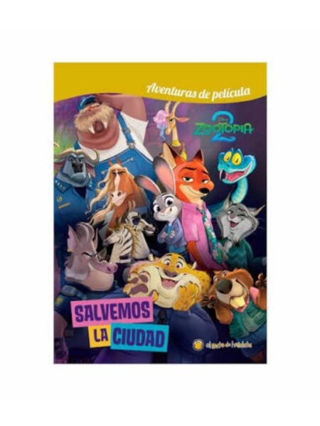 ZOOTOPIA 2 SALVAMOS LA CIUDAD -AVENTURAS DE PELÍCULA-