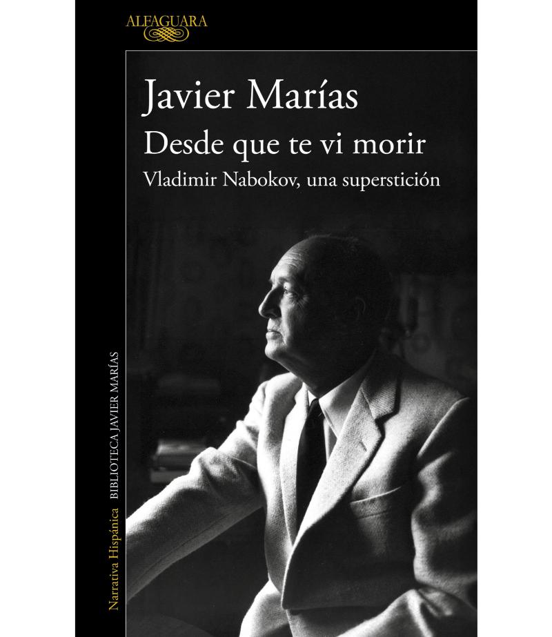DESDE QUE TE VI MORIR -VLADIMIR NABOKOV, UNA SUPERSTICIÓN-