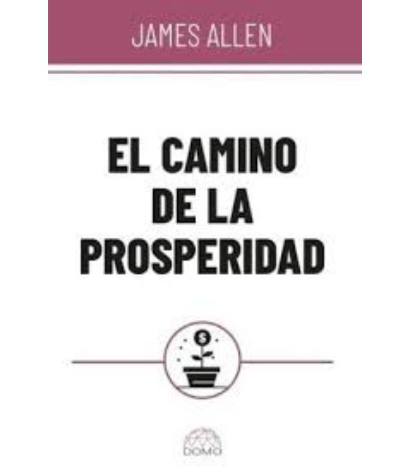 CAMINO DE LA PROSPERIDAD, EL