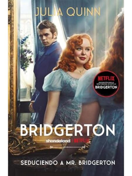 SEDUCIENDO A MR. BRIDGERTON -BRIDGERTON 4-