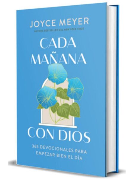 CADA MAÑANA CON DIOS -365 DEVOLCIONALES PARA EMPEZAR BIEN EL DÍA-