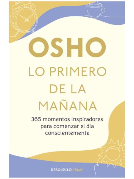 LO PRIMERO DE LA MAÑANA