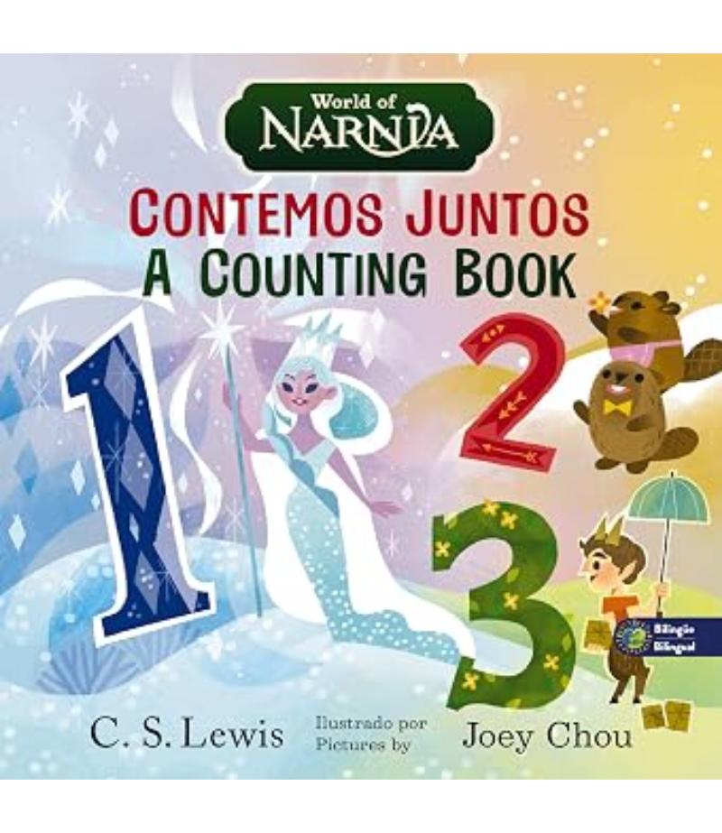 THE CHRONICLES OF NARNIA A COUNTING BOOK / LAS CRÓNICAS DE NARNIA CONTEMOS JUNTOS