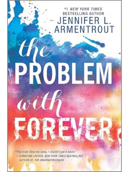 THE PROBLEM WITH FOREVER