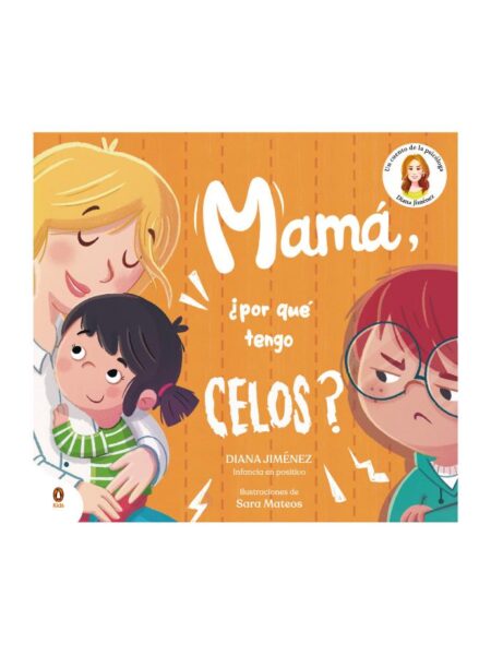 MAMÁ, POR QUÉ TENGO CELOS?