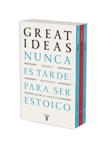 NUNCA ES TARDE PARA SER ESTOICO (SERIE GREAT IDEAS)