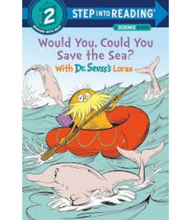 WOULD YOU, COULD YOU SAVE THE SEA? WITH DR. SEUSS´S LORA -LEVEL 2-