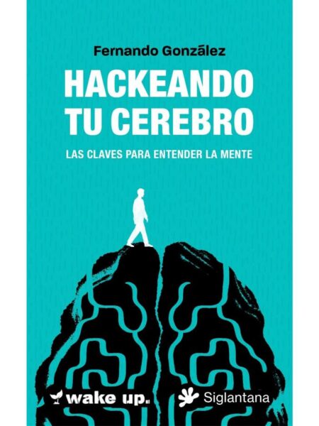 HACKEANDO TU CEREBRO