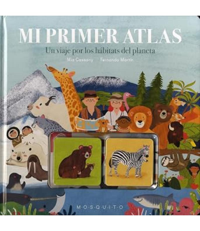 MI PRIMER ATLAS -UN VIAJE POR LOS HABITATS DEL PLANETA-