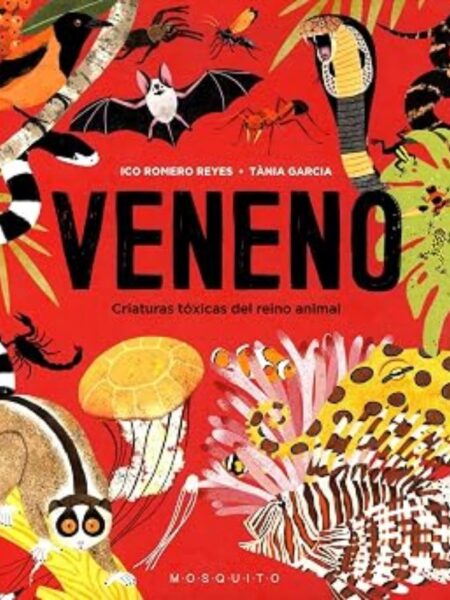 VENENO CRIATURAS TOXICAS DEL REINO ANIMAL