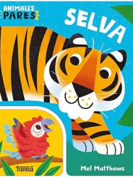 SELVA ANIMALES PARES